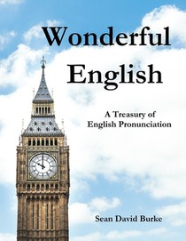 Wonderful English: A Treasury of English Pronunciation