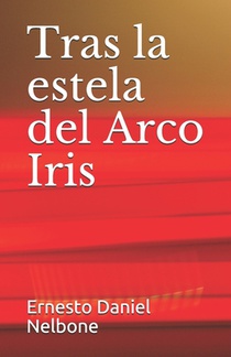 Tras la estela del Arco Iris: El misterioso viaje a Europa de Eva Duarte de Perón en 1947