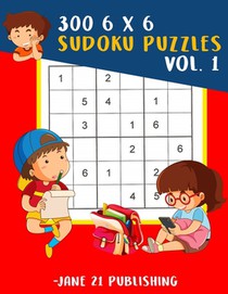 300 6 x 6 Sudoku Puzzles Vol. 1