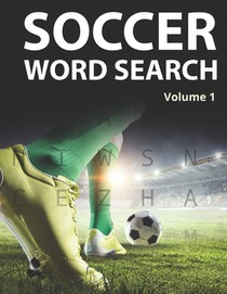 Soccer Word Search (Volume 1): Large Print Puzzle Book for Football Fans and Players