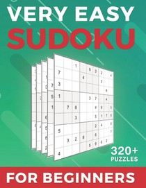 Very Easy Sudoku For Beginners: 320 Very Easy Sudoku Puzzles And Solutions Large Print Puzzle Book Big book of Sudoku (Sudoku Puzzle Books Very Easy)