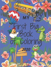 My First Big Book of Coloring: My book is elegant and beautiful