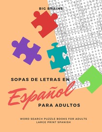 Sopas de Letras en Español para Adultos - word search puzzle books for adults large print spanish: Sopas de Letras en Español ( Spanish Edition - Word