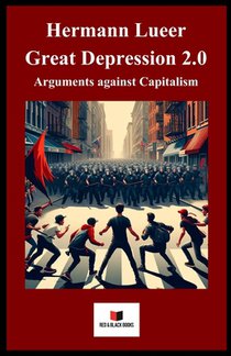 Great Depression 2.0: Arguments against capitalism