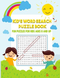 Kid's Word Search Puzzle Book: Fun Puzzles for Kids Ages 8 and Up