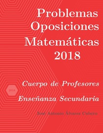 Problemas resueltos de Oposiciones de Matematicas ano 2018