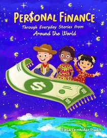 Personal Finance through Everyday Stories from around the World: Growing money, saving and investing for kids