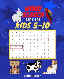 word search book for kids 5-10: 80 Fun and Educational Word Search Puzzles To Keep Your Child Entertained For Hours