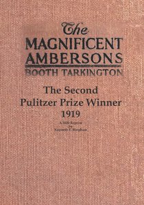 The Magnificent Ambersons: The Second Pulitzer Prize Winner 1919