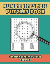 Number Search Puzzles Book: 100 Number Search Puzzles For Exercising The Mind and Numeracy Skills Volume 3