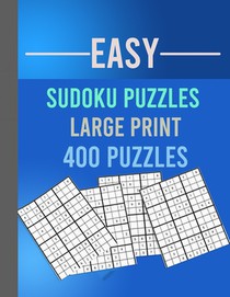 Easy Sudoku Puzzles Large Print 400 Puzzles: Large Print Sudoku Puzzle Book for Adults from Easy to Medium