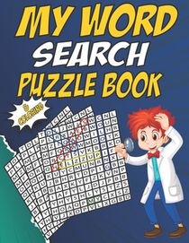 My Word search puzzle book & coloring: Easy Educational Word Search Puzzles with Fun Themes for Kids Ages 4 and Up and coloring !!!!