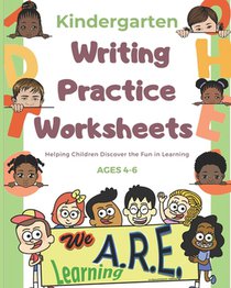 Kindergarten Writing Practice Worksheets: Helping Kids Have Fun Learning!!! Write...Draw...Color in 1 Book!!