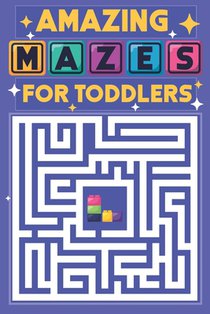 Amazing Mazes for Toddlers: 100 easy mazes with cute animal for kindergarten kids ages 2-4