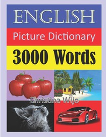 English Picture Dictionary - 3000 Words: Easily Learn New English Words Through Pictures