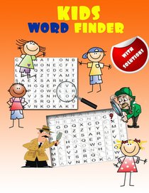 kids word finder: fun word search puzzles for clever kids with an amazing word search collection (with Solutions)