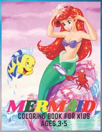 mermaid coloring book for kids ages 3-5: mermaid coloring book ( for kids ages 3-5 ) 31 cute, unique coloring book for girls, cute mermaids and all of