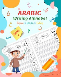 Arabic Writing Alphabet, Trace, Write, Color, LEVEL 1