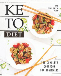 Keto Diet: The Complete Cookbook for Beginners