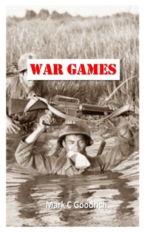 War Games: A collection of word puzzles with a Vietnam conflict theme Crosswords - Cryptograms - WordSearch - WordScramble - Word