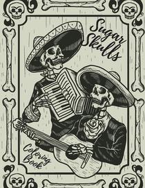 Sugar Skull Coloring Book: Stress Relieving Designs For Adults & Teens Relaxation Inspired By Mexican The Day Of The Dead