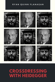 Crossdressing with Heidegger