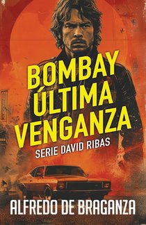Bombay, Ultima Venganza