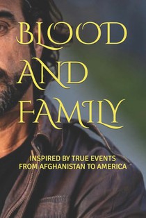 Blood and Family: Inspired by True Events