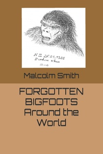 Forgotten Bigfoots Around the World
