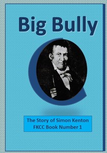 Big Bully: The Story of Simon Kenton
