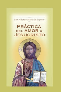Práctica del Amor a Jesucristo: espiritualidad