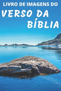 Livro De Imagens Do Verso Da Bíblia: Picture Book of Bible Verses Portuguese Edition - A Gift Book for Alzheimer's Patients and Seniors with Dementia