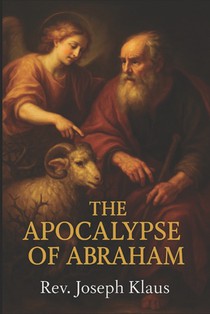 The Apocalypse of Abraham