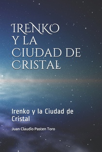 Irenko y La Ciudad de Cristal