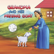 Grandma and Her Missing Goat: A Children's Book About Pets, Courage, Overcoming Challenges, and the Joy of Reuniting with Loved Ones for Kids Aged 3-1