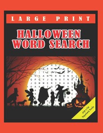 Halloween Word Search: Large Print Puzzle Books for Adults Teens and Kids