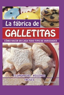 La Fábrica de Galletitas: cómo hacer en casa todo tipo de variedades