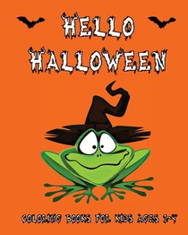 Hello Halloween: Coloring Books For Kids Ages 2-4 and Toddlers, Large Spooky Images, Countdown to Halloween Chart, Makes A Great Gift