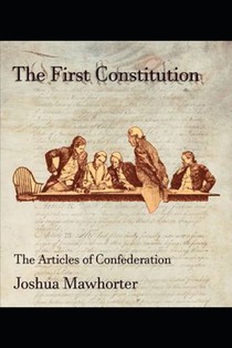The First Constitution: The Articles of Confederation