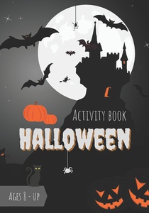 Activity book halloween: Game book for kids Ages 8 & up - trick or treat - stimulate concentration and thinking while having fun - Mazes, words