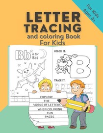 Letter Tracing and coloring Book for Kids: Coloring and Handwriting Book For Kids Ages 3+ / Alphabet letter tracing for beginning of writing / Color f