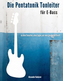 Die Pentatonik Tonleiter fur E-Bass