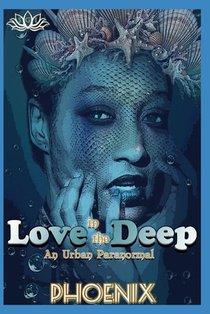 Love In The Deep: An Urban Paranormal