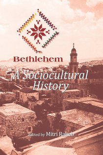 Bethlehem: A Sociocultural History