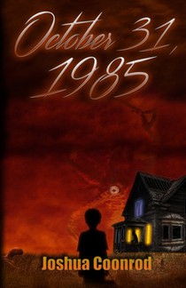 October 31, 1985: Six Stories of Halloween
