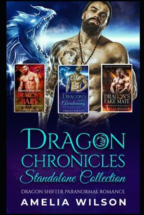 Dragon Chronicles Standalone Collection: Dragon Shifter Paranormal Romance
