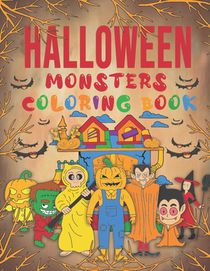 Halloween Monsters Coloring book: Halloween characters coloring book for Kids and Toddlers, Halloween Spooky and funny Monsters pages for Kids age 2-4