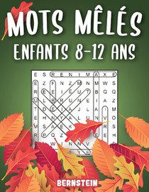 Mots mêlés enfants 8-12 ans: 200 puzzles amusants en gros caractères avec des solutions - Augmentez la mémoire et la logique - édition de vacances