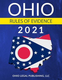 Ohio Rules of Evidence 2021