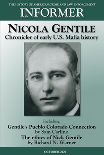 Informer: The History of American Crime and Law Enforcement - October 2020: Nicola Gentile, Chronicler of Early U.S. Mafia Histo